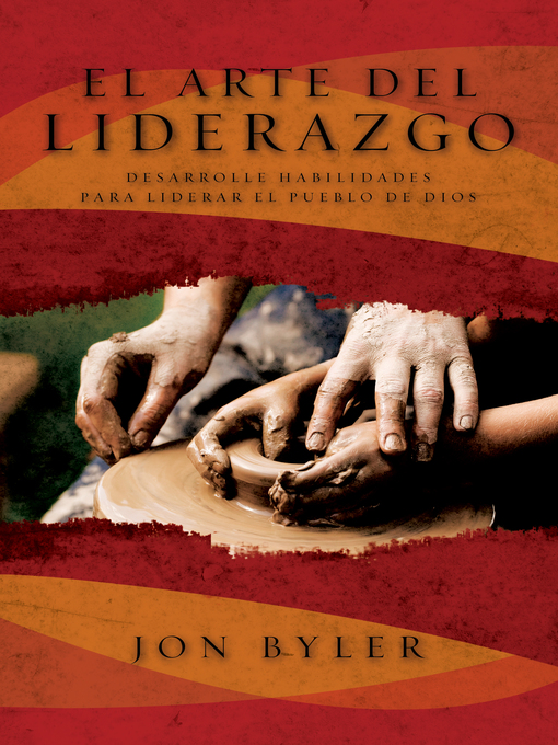 Title details for El arte del liderazgo by Jon Byler - Available